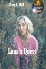 Luna's Quest af Mary L Ball