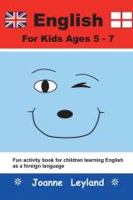 English For Kids Ages 5-7 af Joanne Leyland
