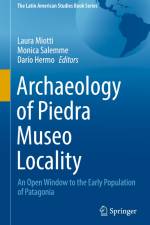 Archaeology of Piedra Museo Locality af Laura Miotti