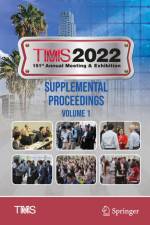 TMS 2022 151st Annual Meeting & Exhibition Supplemental Proceedings af Materials Society The Minerals