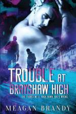 Trouble at Brayshaw High af Meagan Brandy