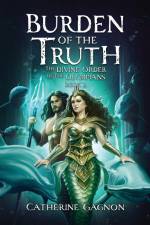 Burden of the Truth af Catherine Gagnon