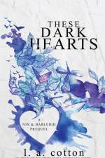 These Dark Hearts af L a Cotton
