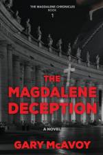 The Magdalene Deception af Gary Mcavoy