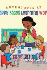 Adventures at Happy Faces Learning World af Patricia L. Washington