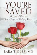 You're Saved af MD Lara Tigler