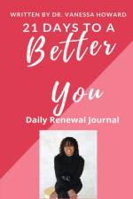 21 Days to a Better You af Vanessa Howard