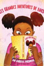 Les Grandes Aventures de Lucy af Gabrielle Parchment