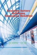 Learning factors Influence Consumer Behavior af John Lok
