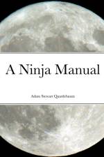 A Ninja Manual af Adam Quattlebaum