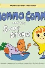 Momma Comma and the Soup Drama af Leejone Wong