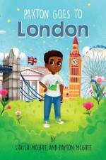 Paxton Goes to London af Shayla McGhee