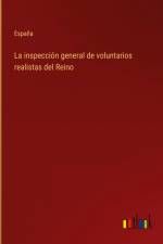 La inspección general de voluntarios realistas del Reino af España