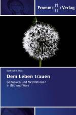 Dem Leben trauen af Edeltrud H. Maus