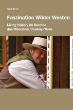 Faszination Wilder Westen af Cindy Drexl