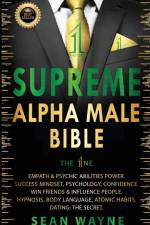 SUPREME ALPHA MALE BIBLE The 1ne