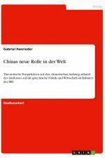 Chinas neue Rolle in der Welt af Gabriel Hanrieder