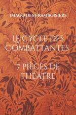 Le Cycle des Combattantes af Imago Des Framboisiers