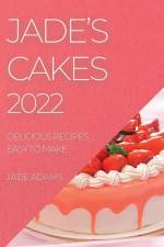 JADE'S CAKES 2022 af Jade Adams