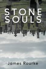 Stone Souls af James Rourke