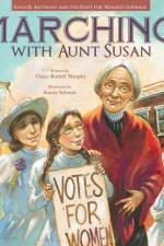 Marching with Aunt Susan: Susan B. Anthony and the Fight for Women's Suffrage af Claire Rudolf Murphy