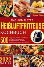 Das komplette Heißluftfritteuse Kochbuch af Kimsa Chang