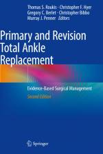 Primary and Revision Total Ankle Replacement af Thomas S. Roukis