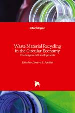 Waste Material Recycling in the Circular Economy af Dimitris S. Achilias