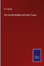 The Cornish Ballads and other Poems