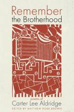 Remember the Brotherhood af Carter Lee Aldridge