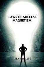 Laws of Success Magnetism af Ola Obembe