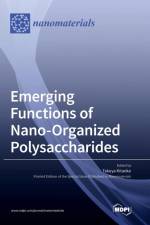 Emerging Functions of Nano-Organized Polysaccharides af Takuya Kitaoka
