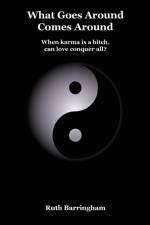 What Goes Around Comes Around