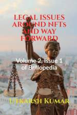 LEGAL ISSUES AROUND NFTs AND WAY FORWARD af Utkarsh Kumar