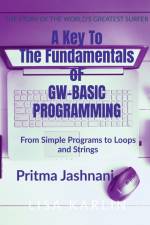 A Key To The Fundamentals of GW-BASIC Programming af Pritma Jashnani
