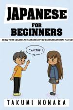 Japanese For Beginners af Takumi Nonaka