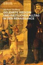 Gelehrte Medizin und ärztlicher Alltag in der Renaissance af Michael Stolberg