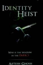 Identity Heist af Ajitesh Ghosh