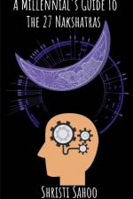 A Millennial's Guide To The 27 Nakshatras af Shristi Sahoo