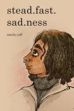 stead.fast.sad.ness af Amelu Ruff