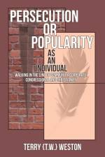 Persecution or Popularity as an Individual af Terry {Tw} Weston