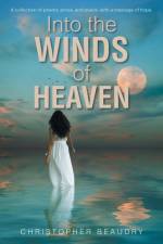 Into the Winds of Heaven af Christopher Beaudry
