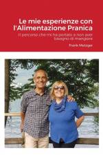 Mie esperienze con l'Alimentazione Pranica af Frank Metzger