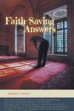 Faith-Saving Answers af Ahmet Yazici