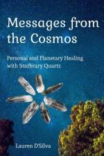 Messages from the Cosmos af Lauren D'Silva