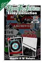 THE ROUND THE ARCHIVES ESSAY COLLECTION af Martin Holmes