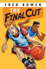 The Final Cut af Fred Bowen