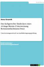 Das fachgerechte Eindecken eines 4-Gänge-Menüs (Unterweisung Restaurantfachmann/-frau) af Anna Grasmik