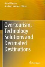 Overtourism, Technology Solutions and Decimated Destinations af Anukrati Sharma