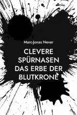 Clevere Spürnasen Das Erbe der Blutkrone af Marc-Jonas Never